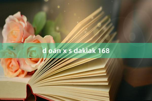 d oán x s daklak 168