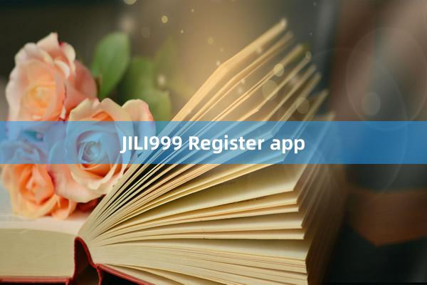 JILI999 Register app