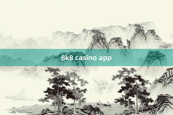 8k8 casino app