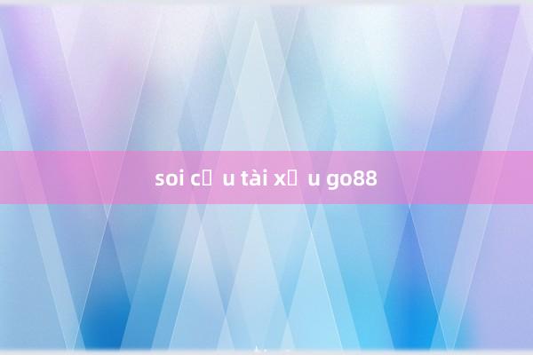 soi cầu tài xỉu go88