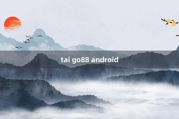 tai go88 android