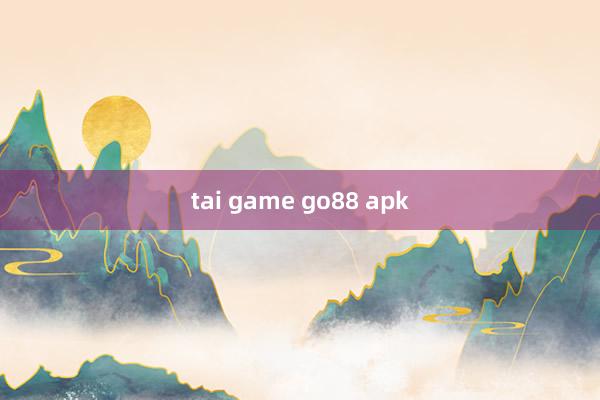 tai game go88 apk